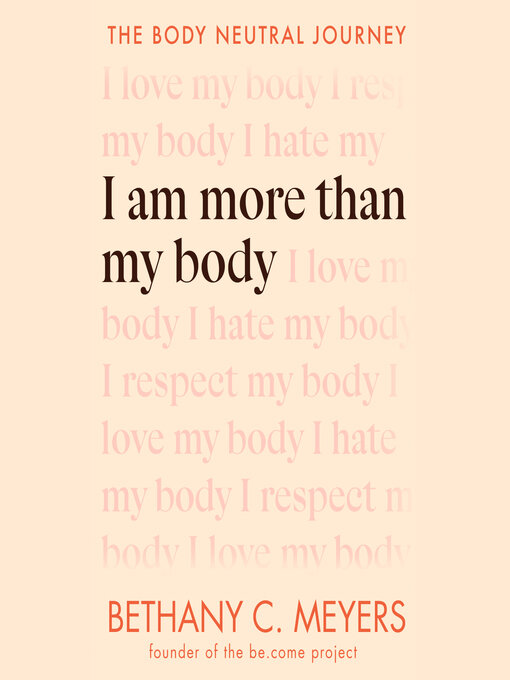 Title details for I Am More Than My Body by Bethany C. Meyers - Available